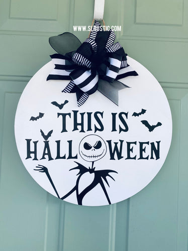 This is Halloween Round Wood Door Hanger - Nightmare Before Christmas