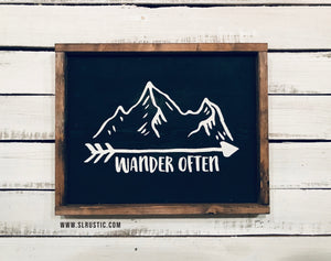 Wander often wood sign