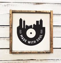 Made with Soul in Atlanta wood sign