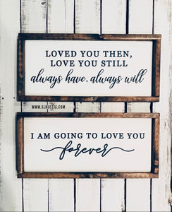 Love You Forever Wood Sign