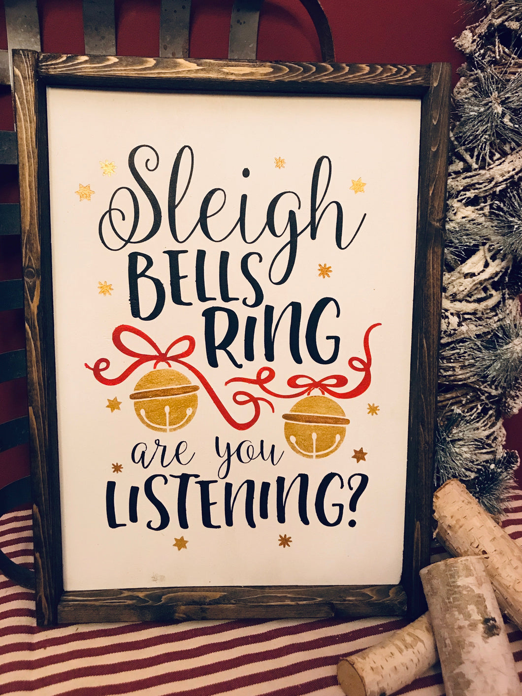 Sleigh Bells Ring Wood Sign - Christmas