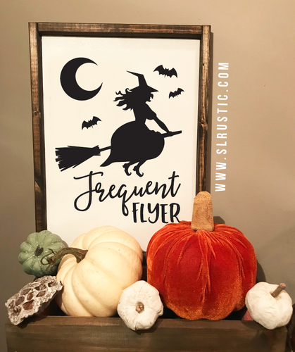 Frequent Flyer Witch wood sign - Halloween
