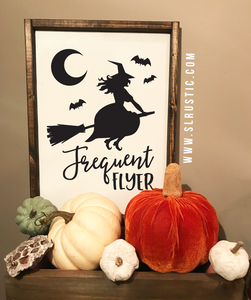 Frequent Flyer Witch wood sign - Halloween